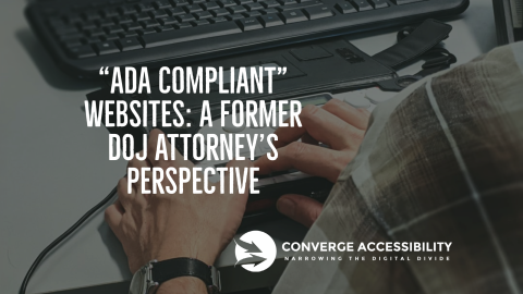 Background Image with Text, "ADA Compliant Websites: A Former DOJ Attorney's Perspective"